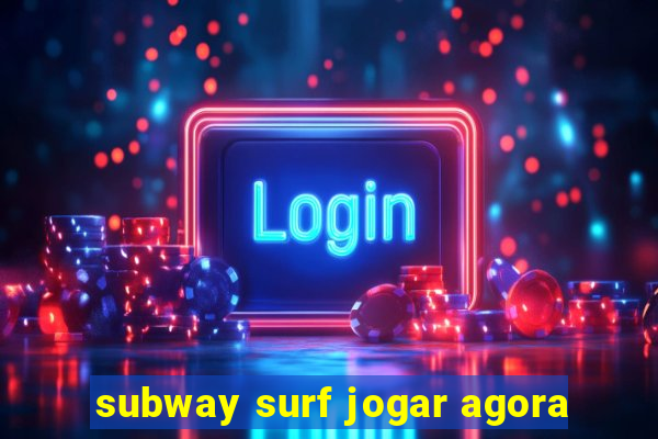 subway surf jogar agora